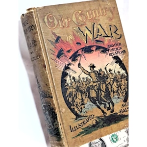 Our Country In War by Murat Halstead (1898 HC no DJ)