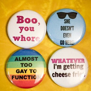 Mean Girls Pack 3 - Set of 4 - 1" Pin Back or Magnet Back Buttons