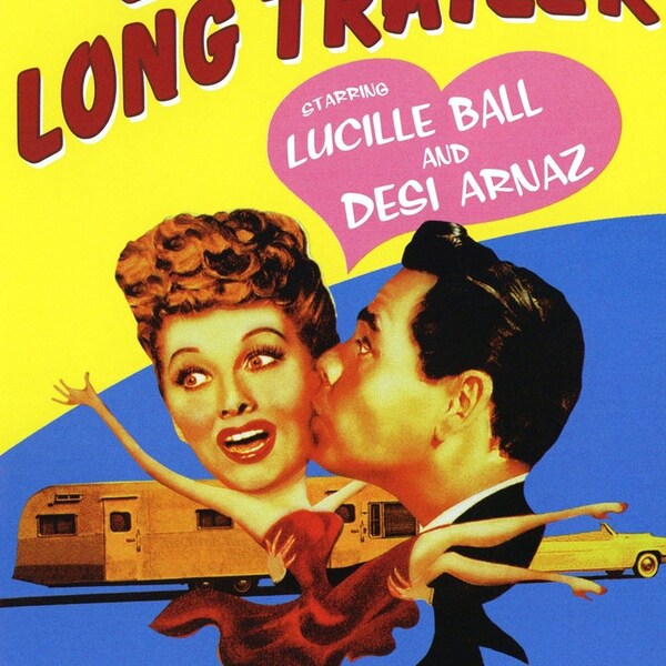 The Long Long Trailer   (1953)  Lucille Ball / Desi Arnaz