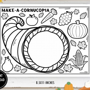 May include: Black and white printable colouring page with the text "MAKE-A-CORNUCOPIA". The page features a cornucopia shape with various Thanksgiving-themed items like a pear, apple, carrot, grapes, pumpkin, corn, and leaves. The page is 8.5x11 inches.