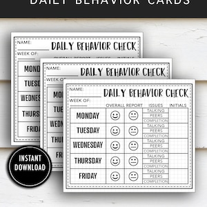 May include: Black and white printable "Daily Behavior Check" cards. Each card features sections for the name, week, overall report, issues, and initials. The cards include spaces for Monday through Friday, with smiley faces for the overall report.