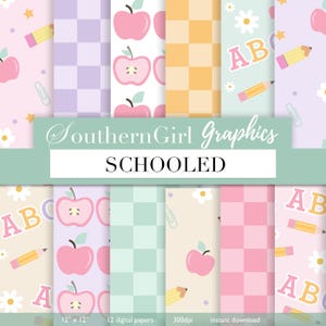 Puede incluir: Colección de papeles digitales con diseños escolares. Los diseños incluyen manzanas rosas, lápices, margaritas y patrones de cuadros en colores pastel. Se muestra el texto "Southern Girl Graphics" y "SCHOOLED".
