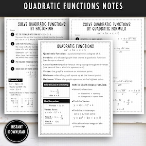 May include: A set of printable quadratic functions notes with formulas, examples, and step-by-step instructions. The notes include the text "Quadratic Functions Notes" and "Instant Download" on a black background.