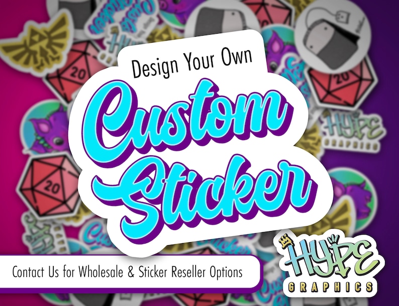 Design Your Custom Sticker! No Minimums | Full Color, Die Cut, Durable, Waterproof Vinyl | For cars, water bottles, laptops, phones & more!