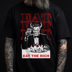 Eat the Rich - social justice tshirt, Eat the rich tshirt, anti capitalist shirt, Anarchy tshirt