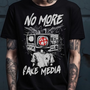 Fake Media, leftist shirt, Socialist t-shirt, Anarchy Shirt, Punk Rock, Punk Rock Shirt, Punk Clothing, gift for liberals
