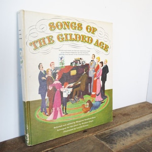 Songs of the Gilded Age By Margaret Boni - 1960 Large Hardcover Book of Classic Music from Late 19th century and Early 20th century
