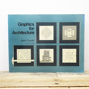 Graphics for Architecture by Kevin Forseth - 1980, Large Design Book.