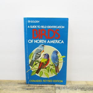 1983 Bird Book - &#39;A Guide to Field Identification of Birds of North America: Expanded and Revised Edition&#39;