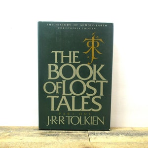 The Book of Lost Tales Part One Hardcover J.R.R. Tolkien First U.S. Edition 1984