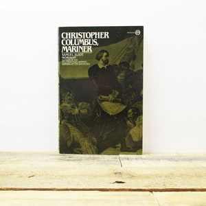 Vintage Christopher Columbus Book - &quot;Christopher Columbus, Mariner&quot; by Samuel Eliot Morison.