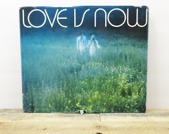 1971 Hallmark Poetry Book - "Love Is Now: The Moods of Love Today" by James Morgan