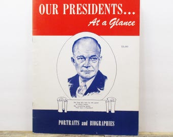 1955 - Our Presidents at a Glance: Portraits & Biographies
