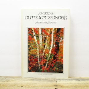 1980s State Park Book - &quot;Americas Outdoor Wonders: State Parks and Sanctuaries&quot; by National Geographic Society.