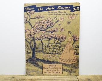 1940s Sheet Music with Decorative Cover - 'Where the Apple Blossoms Fall' by Carrie Hoffman and Marilou Dawn.