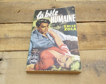 1960's French Paperback Edition of "La Bete Humaine by Emile Zola, in French. 'Texte Integral. Le Livre De Poche.'