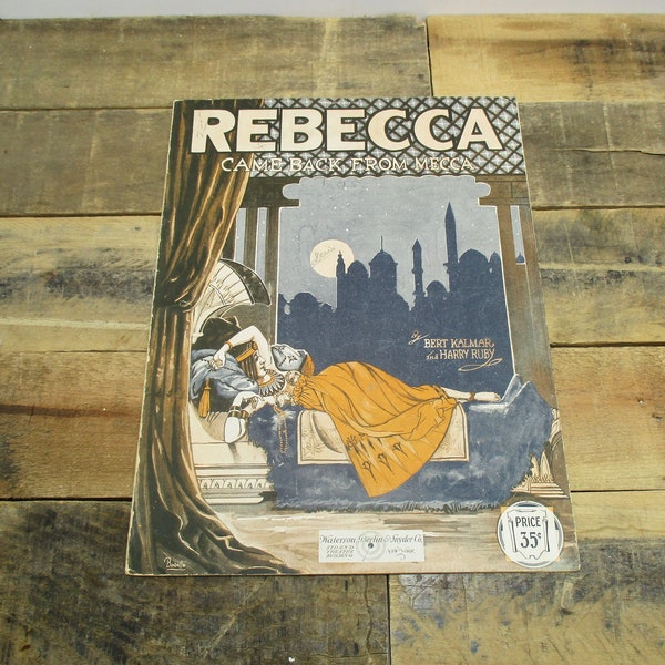 Great Vintage 'Rebecca' Gift - Rebecca From Mecca Sheet Music, Published in 1916, with Beautiful Cover Art. By Bert Kalmar and Harry Ruby.