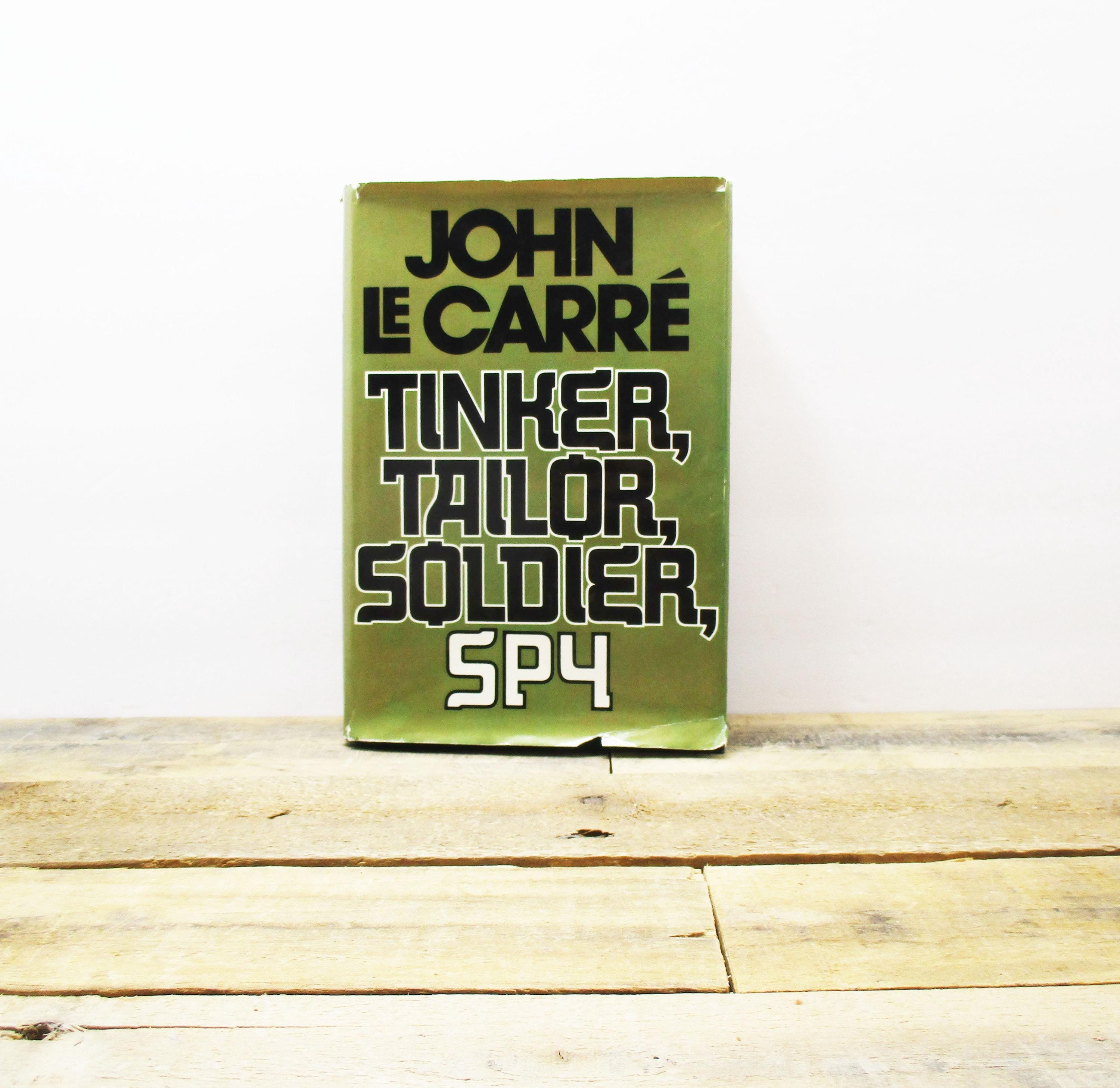 Tinker, Tailor, Soldier, Spy (1974) by John Le Carre, First