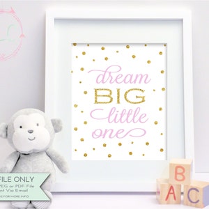 Dream Big Little One Print - Nursery Print - Baby Shower Print - DIY Printable Sign - Pink & Gold Faux Glitter - 8x10 {INSTANT DOWNLOAD}