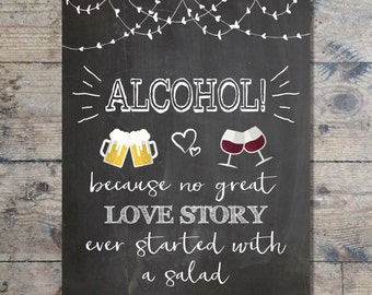 Impression de tableau de mariage - Alcool, parce qu’aucune grande histoire d’amour n’a commencé avec une salade - Panneau de bar - Impression de mariage - TÉLÉCHARGEMENT INSTANTANÉ {8x10}