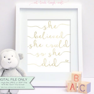 She Believed She Could So She Did Print, Gold Letter Print, Modern Printable Inspirational Art, Nursery Print {INSTANT DOWNLOAD 5x7 & 8x10}