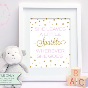 She Leaves a Little Sparkle Wherever She Goes Print - Nursery Print - DIY Printable Sign - Pink & Gold Faux Glitter -8x10 {INSTANT DOWNLOAD}