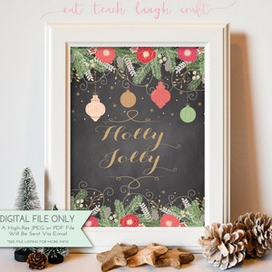 Holly Jolly Chalkboard Print - Holiday Print- Winter Home Decor - Xmas Printable -  INSTANT DOWNLOAD Digital File Only {8x10}