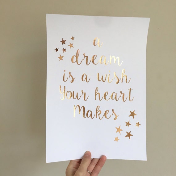 A Dream Is A Wish Your Heart Makes Real Foil Walt Disney Etsy