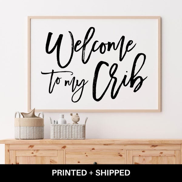Welcome To My Crib | Nursery Room Wall Art | Baby Girl | Baby Boy | Minimal Print | Typography Poster | Printable Poster | Printed Poster