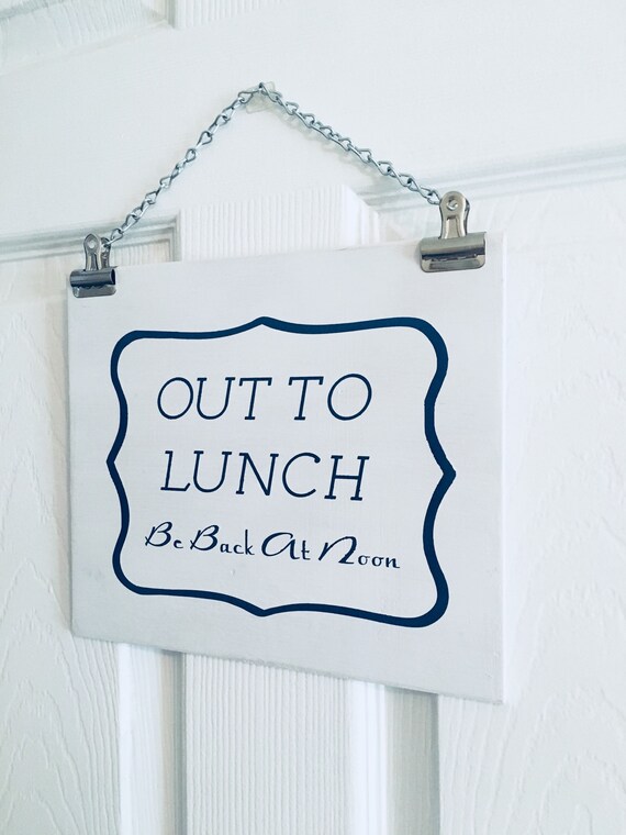 Out To Lunch Sign Chain Hanger or Prop Modern Professional ...