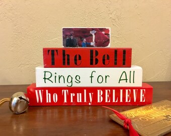 Polar Express Wooden Blocks, Christmas RED Style; Message Blocks, Custom Wood Block Signs, Bell Rings for Me, Polar Express Bell Ticket