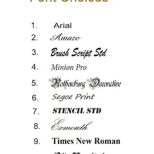May include: A white background displays a list of font choices. The title "Font Choices" is in a gold, elegant font. Ten font options are listed, each with a number and a sample of the font style, including Arial, Amaze, and Old English.