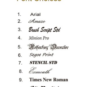 May include: A list titled Font Choices displaying ten numbered options: 1. Arial, 2. Amaze, 3. Brush Script Std, 4. Minion Pro, 5. Rothenburg Decorative, 6. Segoe Print, 7. STENCIL STD, 8. Exmouth, 9. Times New Roman, and 10. Old English.
