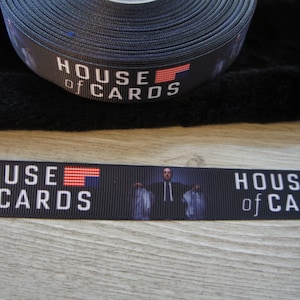 HOUSE OF CARDS ruban 22mm 7/8 ", ruban, ruban pour cheveux, projet couture, collier pour chien, porte-clé, Frank Underwood fan's
