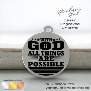 With God All Things Are Possible, Laser Engraved Charm, 19 mm charm, silver tone charm, matthew 19, Christian Charm, religious charm