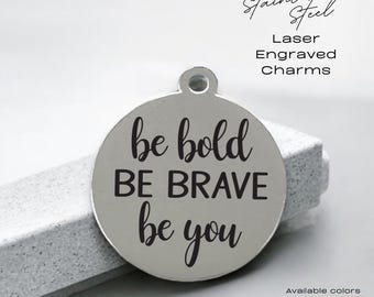 Laser Engraved Stainless Steel Charm: Motivational Quote
