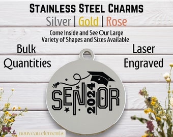 Senior 2024, Laser engraved charm, stainless steel, silver tone charm, gold tone, rose tone, graduation charm, grad cap, class of 24