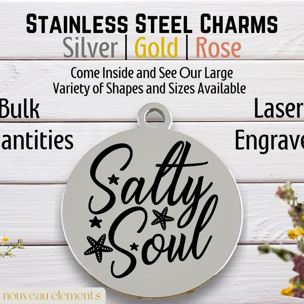 Salty Soul, Laser Engraved Charm, Stainless Steel, gold Tone Charm, silver tone, rose tone, beach charm, beach life