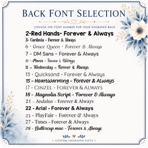 May include: A font selection chart for custom engraving featuring the text BACK FONT SELECTION and a list of numbered styles from 2 to 28, each displaying the phrase Forever & Always in a unique typeface, decorated with blue floral accents.