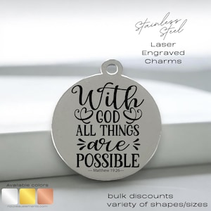With God All Things Are Possible, Laser Engraved Charm, 19 mm charm, silver tone charm, matthew 19, Christian Charm, religious charm