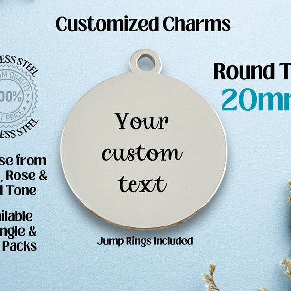 Customized 20mm Round w/ Tab Hole Stainless Steel Laser Engraved Charm, TAB hole, Add Your Text