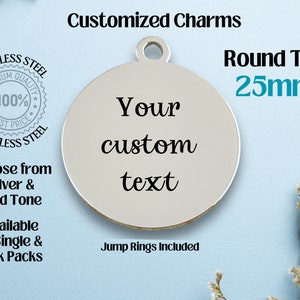 Customized Round 25 mm  w/ Tab Hole Stainless Steel Laser Engraved Charm, TAB hole, Custom Metal Charm, Add Your text