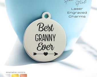 Engraved “Best Granny Ever” Charm – Grandmother Gift Tag for Bracelet, Necklace, Keychain, stainless steel, laser engraved disc, for grandma