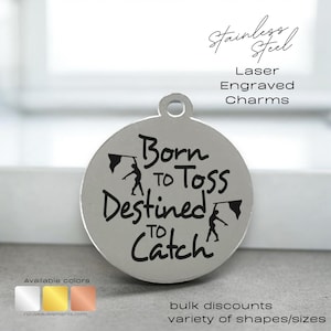 Born to Toss Destined to Catch Charm – Engraved Stainless Steel Color Guard Tag | Toss & Spin Keychain or Bracelet Gift