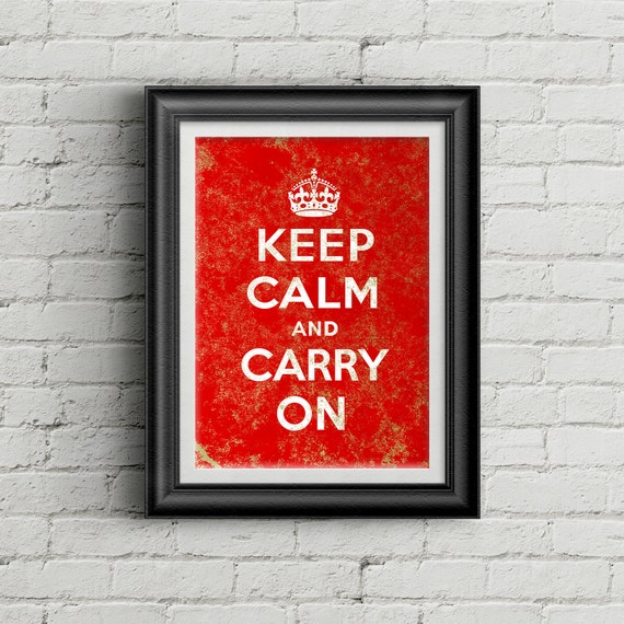Distressed Grunge Keep Calm And Carry On Print Etsy