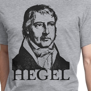 Hegel  T-shirt S-XXL Philosophy, Kant, Kierkegaard, Schopenhauer, Heidegger, Nietzsche, Philosopher, Cool Gift