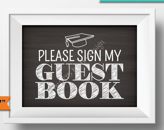 Graduation Please Sign My Guestbook Sign Graduation Party Decorations, PRINTABLE 5x7” Chalkboard Style Sign the Guest Book Sign <ID>