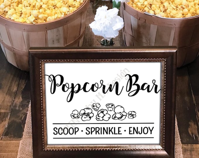 Popcorn Bar Sign, Popcorn Toppings, Popcorn Directions, Wedding Birthday Graduation Retirement, PRINTABLE 8x10" Digital Printable Sign <ID>