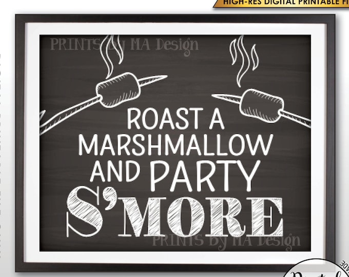 S'more Sign, Party Smore Station, Make S'mores Bar, Roast Marshmallows Campfire Sign, PRINTABLE 8x10/16x20” Chalkboard Style Smore Sign <ID>