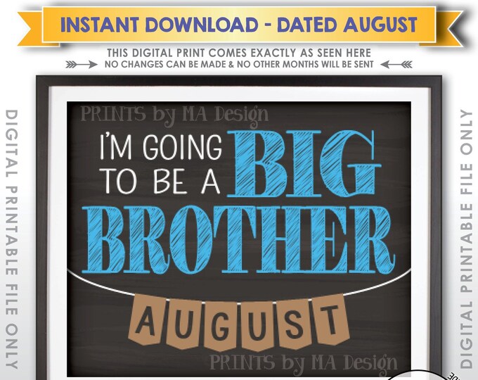 Baby Number 2 Pregnancy Announcement, I'm Going to be a Big Brother in AUGUST Dated Chalkboard Style PRINTABLE Baby #2 Reveal Sign <ID>